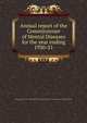 Annual report of the Commissioner of Mental Diseases for the year ending. 1930-31, Massachusetts. Dept. of Mental Diseases,Massachusetts. Commissioner of Mental Health 