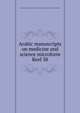Arabic manuscripts on medicine and science microform. Reel 38, Louise M. Darling Biomedical Library. History and Special Collections Division 