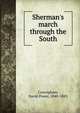 Sherman's march through the South, Conyngham, David Power, 1840-1883 