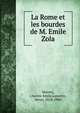 La Rome et les bourdes de M. Emile Zola, Montet, Charles-Emile,Lasserre, Henri, 1828-1900 
