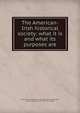 The American-Irish historical society: what it is and what its purposes are, American-Irish historical society. [from old catalog],Murray, Thomas Hamiliton, 1857- [from old catalog] 