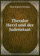Theodor Herzl und der Judenstaat, Nordau Max Simon 
