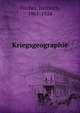 Kriegsgeographie, Fischer, Heinrich, 1861-1924 