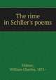 The rime in Schller's poems, Hilmer, William Charles, 1871- 