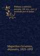 Palmas y ombes; poesas. Ed. rev., corr. y anotada por el autor. 2, Magari?os Cervantes, Alejandro, 1825-1893 
