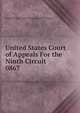 United States Court of Appeals For the Ninth Circuit. 0867, United States. Court of Appeals (9th Circuit) 