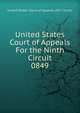United States Court of Appeals For the Ninth Circuit. 0849, United States. Court of Appeals (9th Circuit) 
