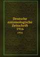 Deutsche entomologische Zeitschrift. 1916, Deutsche Entomologische Gesellschaft,Deutsches Entomologisches National-Museum (Germany),Zoologisches Museum (Berlin, Germany) 