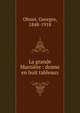 La grande Marni?re : drame en huit tableaux, Ohnet, Georges, 1848-1918 