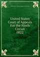 United States Court of Appeals For the Ninth Circuit. 0822, United States. Court of Appeals (9th Circuit) 