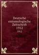 Deutsche entomologische Zeitschrift. 1912, Deutsche Entomologische Gesellschaft,Deutsches Entomologisches National-Museum (Germany),Zoologisches Museum (Berlin, Germany) 