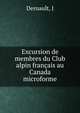 Excursion de membres du Club alpin francais au Canada microforme, J. Dernault 
