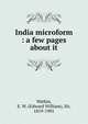 India microform : a few pages about it, Watkin, E. W. (Edward William), Sir, 1819-1901 