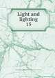 Light and lighting. 15, Illuminating Engineering Society,Association of Public Lighting Engineers (Great Britain) 