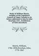 Reply of William Morris, member of the Legislative Council of Upper Canada to six letters addressed to him by John Strachan, D.D., Archdeacon of York microform, Morris, William, 1786-1858,Strachan, John, 1778-1867 