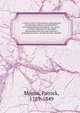 A short review of the history, government, constitution, fishery and agriculture of Newfoundland microform : in a series of letters addressed to the Right Honourable Earl Grey, Her Majesty's principal secretary of state for the colonies, Morris, Patrick, 1789-1849 