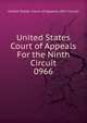 United States Court of Appeals For the Ninth Circuit. 0966, United States. Court of Appeals (9th Circuit) 