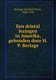 Een drietal lezingen in Amerika, gehouden door H.P. Berlage, Berlage, Hendrik Petrus, 1856-1934 