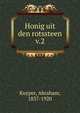 Honig uit den rotssteen. v.2, Abraham Kuyper 