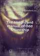 The history and manual of Odd fellowship, Ross, Theodore A,Crawford, Jay B 