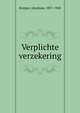Verplichte verzekering, Abraham Kuyper 