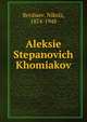 Алексей Степанович Хомяков, Berdiaev, Nikola, 1874-1948 