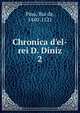 Chronica d'el-rei D. Diniz, Pina, Rui de, 1440-1521 
