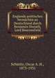 Englands politisches Vermachtis an Deutschland durch Benjamin Disraeli, Lord Beaconsfield, Schmitz, Oscar A. H., 1873-1931 