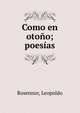 Como en oto?o; poes?as, Rosennor, Leopoldo 