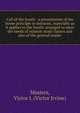 Call of the South: a presentation of the home principle in missions, especially as it applies to the South/ arranged to meet the needs of mission study classes and also of the general reader, Masters, Victor I. (Victor Irvine) 