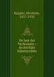 De leer der Verbonden : stichtelijke bijbelstudi?n, Abraham Kuyper 