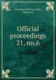 Official proceedings. 21, no.6, Canadian Railway Club, Montreal 