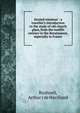 Storied windows : a traveller's introduction to the study of old church glass, from the twelfth century to the Renaissance, especially in France, Arthur J. de Havilland Bushnell 