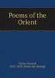 Poems of the Orient, Bayard Taylor 