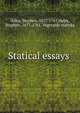 Statical essays ., Hales, Stephen, 1677-1761,Hales, Stephen, 1677-1761. Vegetable staticks 