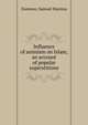 Influence of animism on Islam; an account of popular superstitions, Zwemwe, Samuel Marinus 