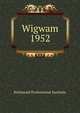 Wigwam. 1952, Richmond Professional Institute 