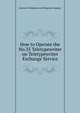 How to Operate the No.35 Teletypewriter on Teletypewriter Exchange Service, American Telephone and Telegraph Company 