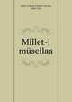 Millet-i musellaa, Goltz, Colmar, Freiherr von der, 1843-1916 