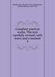 Complete poetical works. The text carefully revised, with notes and a memoir. 3, Shelley Percy Bysshe 