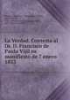 La Verdad. Contesta al Dr. D. Francisco de Paula Vijil su manifiesto de 7 enero 1833, Verdad (Lima, Peru : Newspaper),Pando, Jos? Mar?a de, 1787-1840,Ternaux-Compans, Henri, 1807-1864. fmo RPJCB 