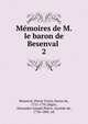 Mmoires de M. le baron de Besenval . 2, Besenval, Pierre Victor, baron de, 1721-1791,S?gur, Alexandre Joseph Pierre, vicomte de, 1756-1805. ed 