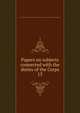 Papers on subjects connected with the duties of the Corps. 13, Great Britain. Army. Royal Engineers,Great Britain. Army. Royal Engineers. Professional papers 
