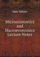 Microeconomics and Macroeconomics Lecture Notes, Sam Vaknin 