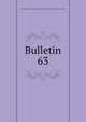Bulletin. 63, California. Division of Mines and Geology,California. State Mining Bureau. Bulletin 
