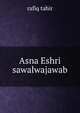 Asna Eshri sawalwajawab, rafiq tahir 