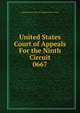 United States Court of Appeals For the Ninth Circuit. 0667, United States. Court of Appeals (9th Circuit) 