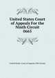 United States Court of Appeals For the Ninth Circuit. 0665, United States. Court of Appeals (9th Circuit) 