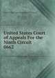 United States Court of Appeals For the Ninth Circuit. 0662, United States. Court of Appeals (9th Circuit) 
