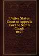 United States Court of Appeals For the Ninth Circuit. 0657, United States. Court of Appeals (9th Circuit) 